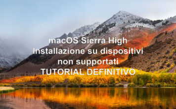 Installazione di OSX High Sierra su un Mac non supportato Come Installare macOS Sierra High su dispositivi non supportati